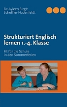 Strukturiert Englisch lernen 1.-4. Klasse (Grundschule)